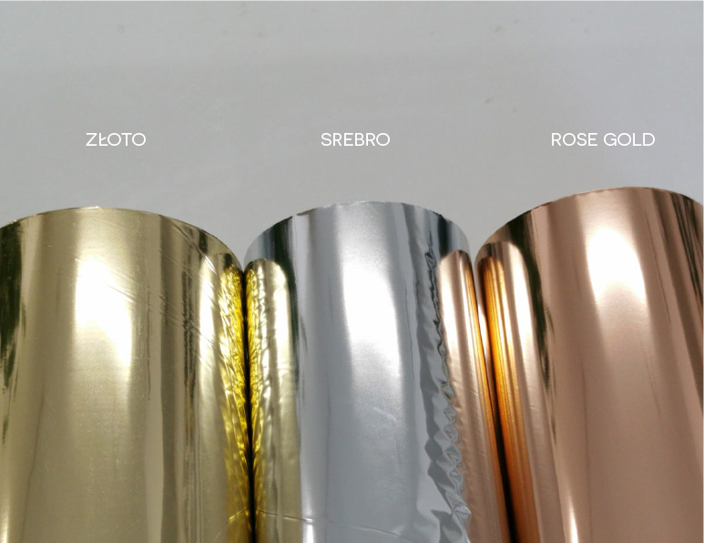 Folie w kolorze złota, srebra i rose gold.